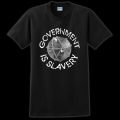 Government Is Slavery T-Shirt – Black